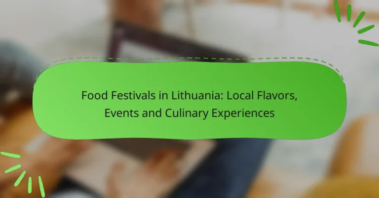 Food Festivals in Lithuania: Local Flavors, Events and Culinary Experiences