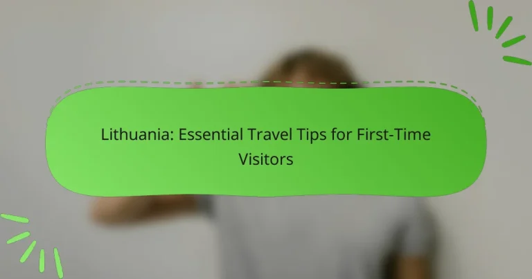 Lithuania: Essential Travel Tips for First-Time Visitors